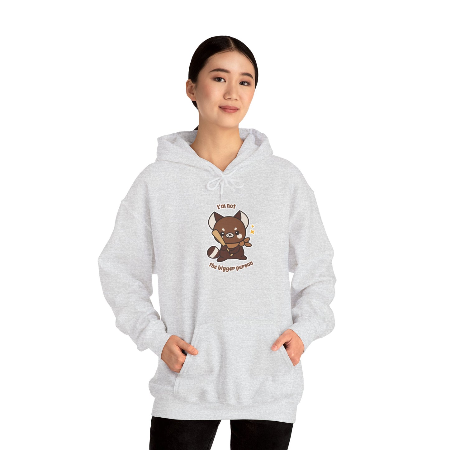I’m Not the Bigger Person Hoodie