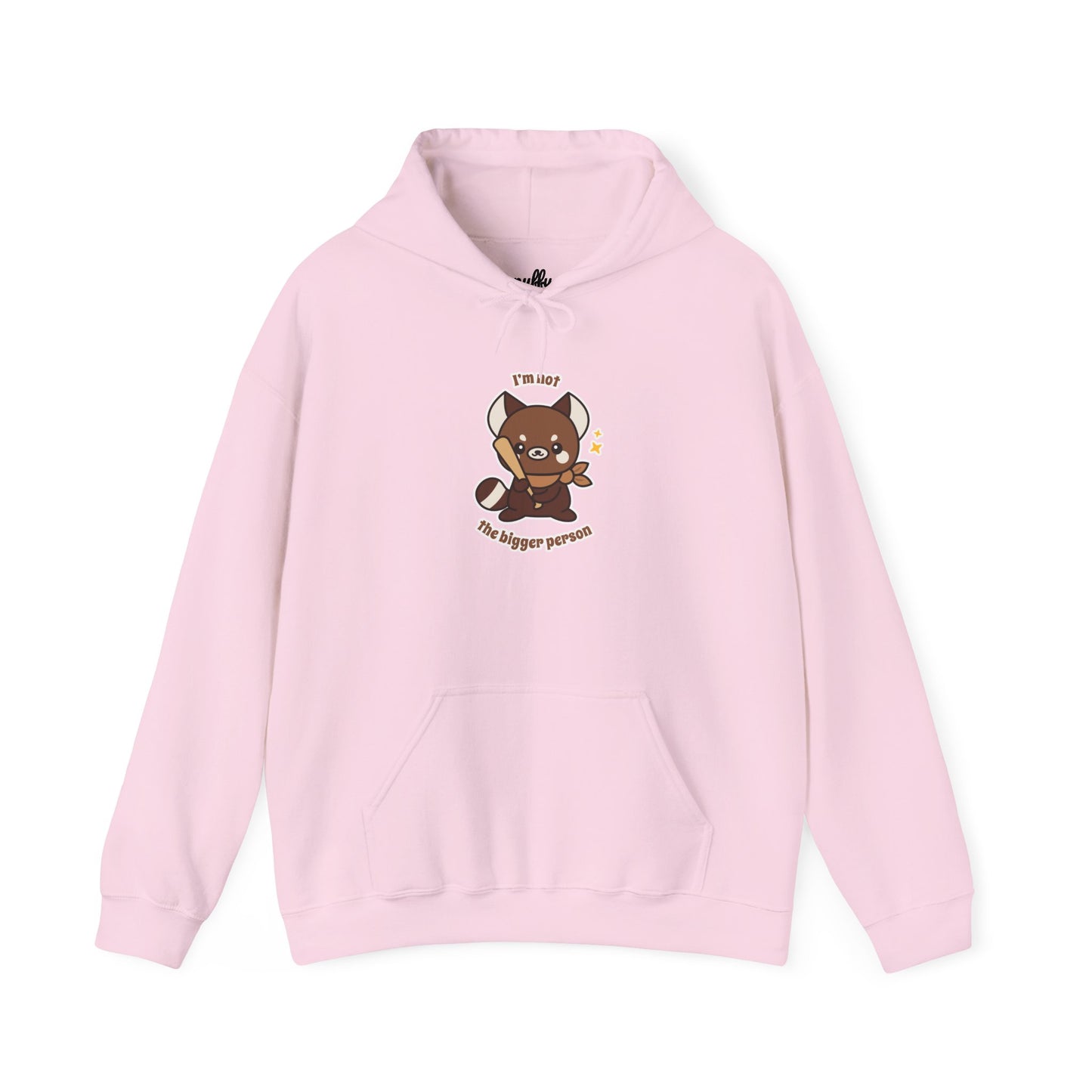 I’m Not the Bigger Person Hoodie